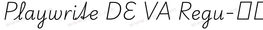 Playwrite DE VA Regu字体转换 Playwrite DE VA Regu字体转换